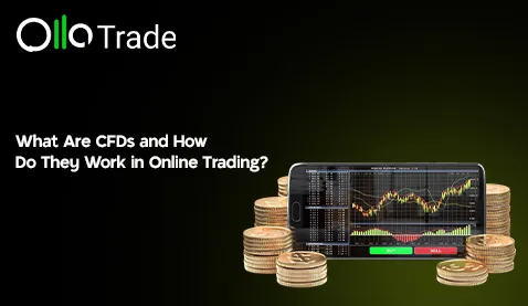 What Are CFDs and How Do They Work in Online Trading